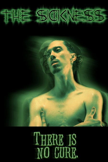 The Sickness (2008) постер