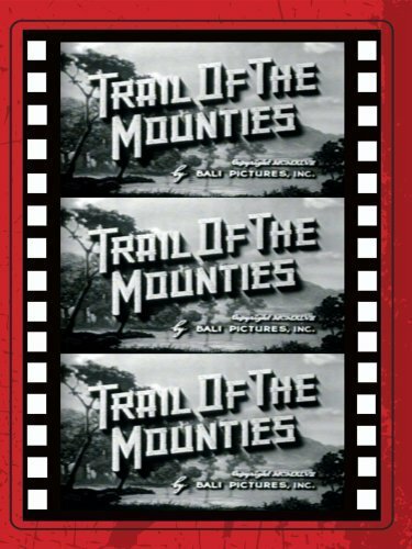 Trail of the Mounties (1947) постер