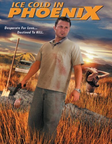 Ice Cold in Phoenix (2004) постер