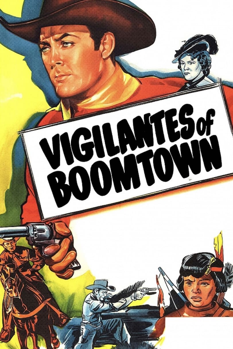 Vigilantes of Boomtown (1947) постер