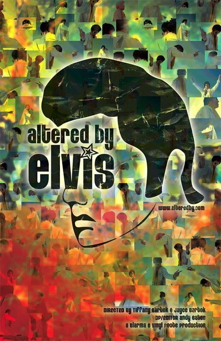 Altered by Elvis (2006) постер