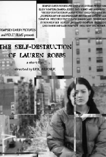 The Self-Destruction of Lauren Robbs (2003) постер
