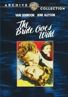 The Bride Goes Wild (1948) постер