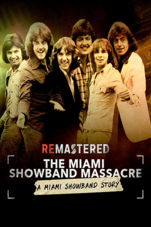 ReMastered: The Miami Showband Massacre (2019) постер
