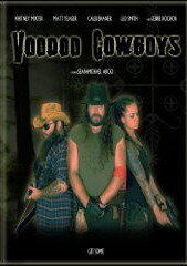 Voodoo Cowboys (2010) постер