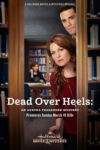 Dead Over Heels: An Aurora Teagarden Mystery (2017) постер