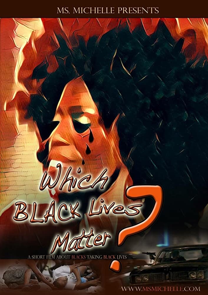 Which Black Lives Matter (2017) постер