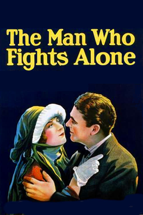 The Man Who Fights Alone (1924) постер