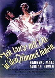 Hannerl: Ich tanze mit Dir in den Himmel hinein (1952) постер